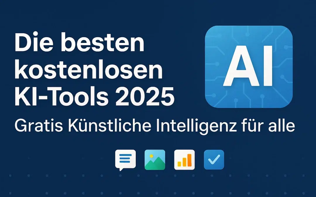 AI ohne Abo: Die besten kostenlosen KI-Tools des Jahres 2025